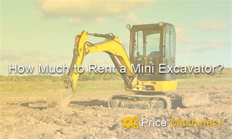 mini excavator rental average costs|hourly rate for mini excavator.